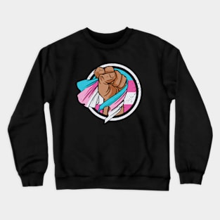 Fight for Trans Rights // Equal Rights for LGBTQ Crewneck Sweatshirt